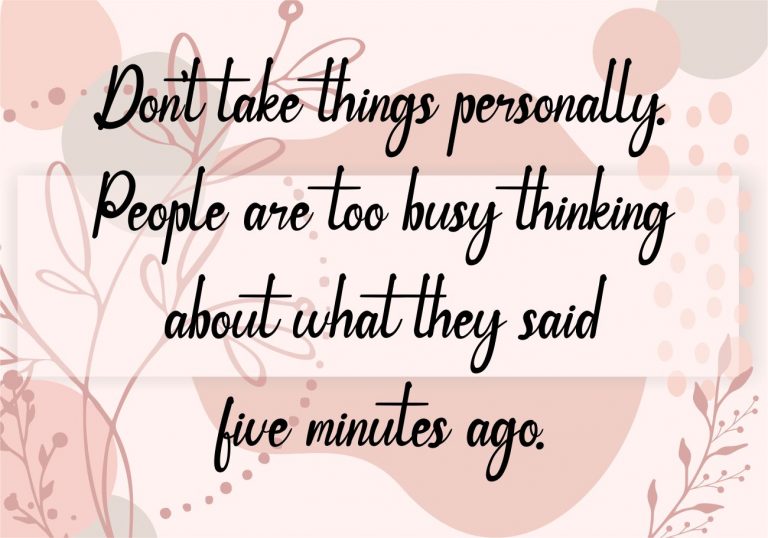 Don’t take things personally